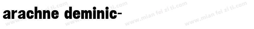 arachne deminic字体转换